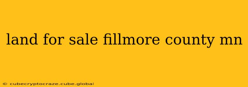land for sale fillmore county mn