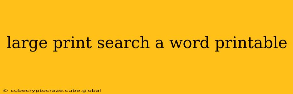 large print search a word printable