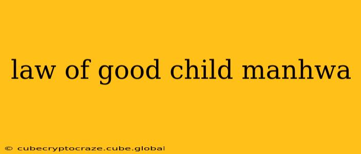 law of good child manhwa