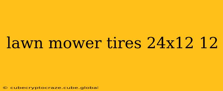 lawn mower tires 24x12 12