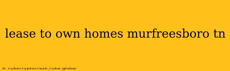 lease to own homes murfreesboro tn