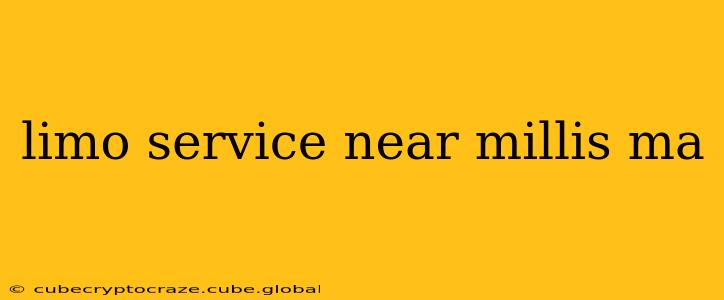limo service near millis ma