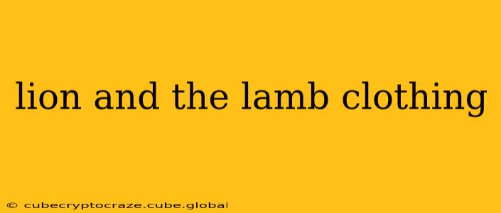 lion and the lamb clothing