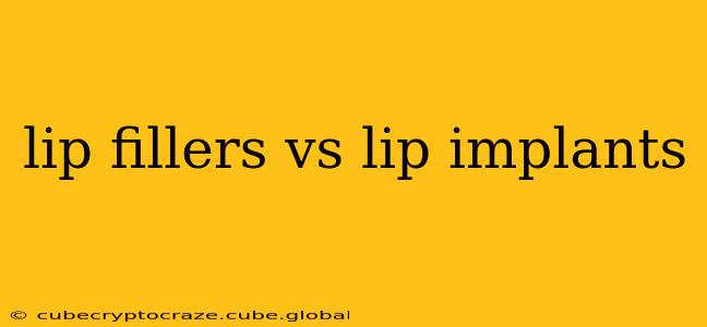 lip fillers vs lip implants