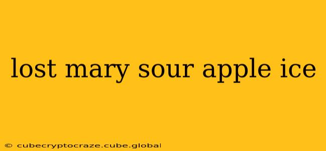 lost mary sour apple ice