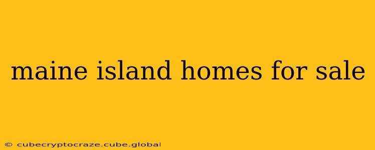 maine island homes for sale