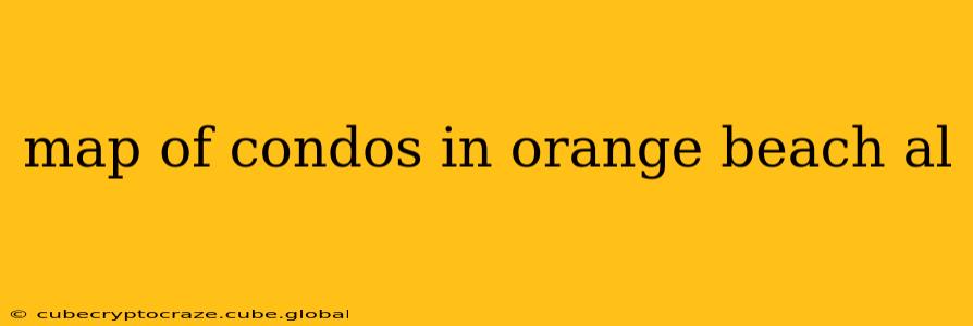 map of condos in orange beach al