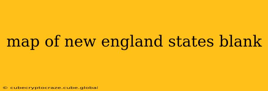 map of new england states blank