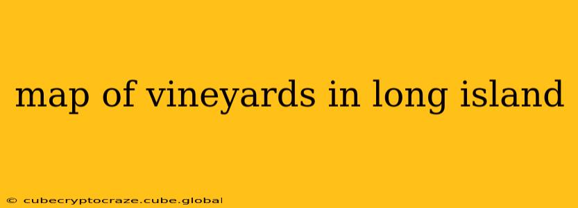 map of vineyards in long island