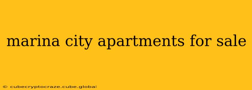 marina city apartments for sale