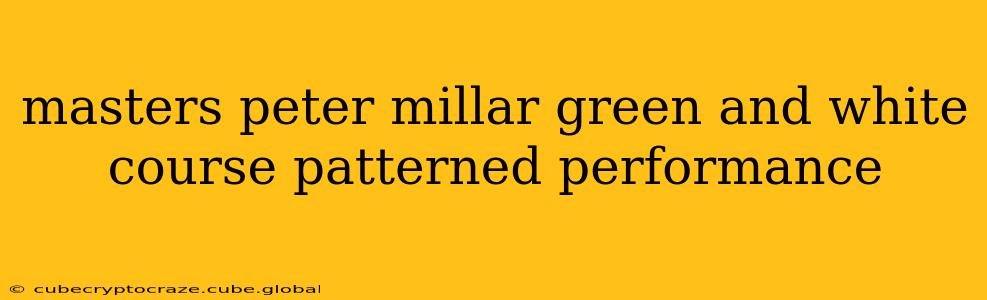 masters peter millar green and white course patterned performance