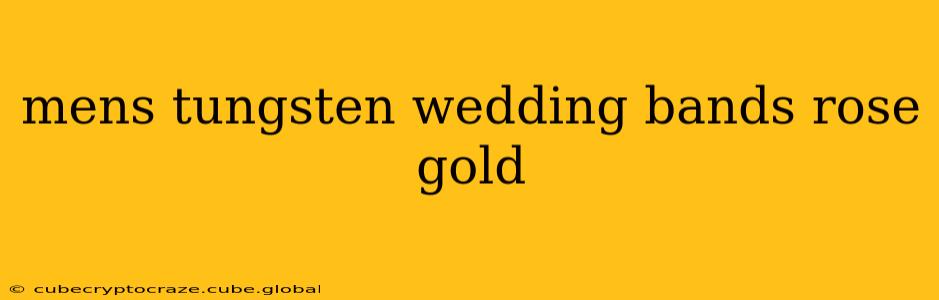 mens tungsten wedding bands rose gold