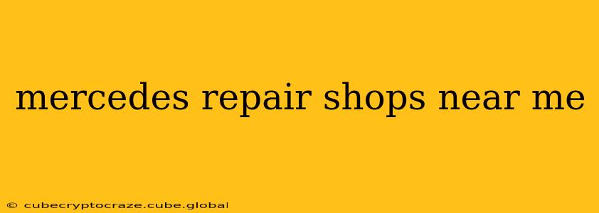 mercedes repair shops near me