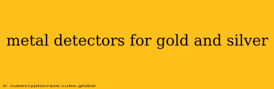 metal detectors for gold and silver