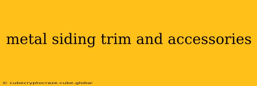 metal siding trim and accessories