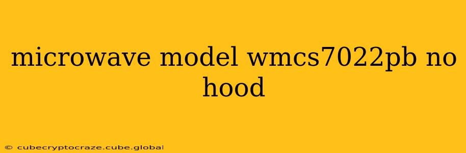 microwave model wmcs7022pb no hood