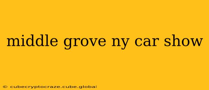 middle grove ny car show