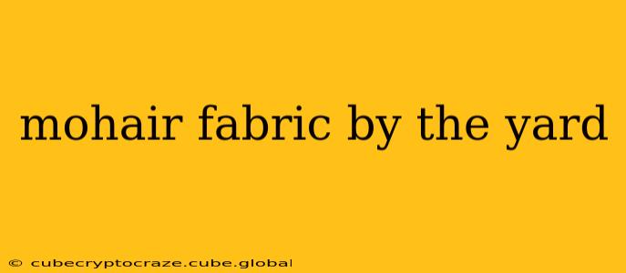 mohair fabric by the yard