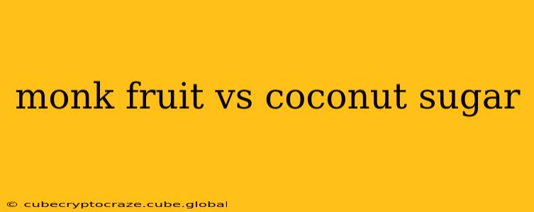 monk fruit vs coconut sugar