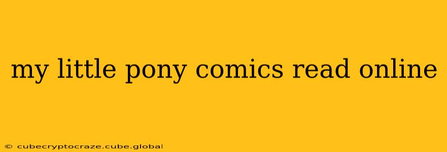 my little pony comics read online