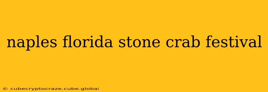 naples florida stone crab festival