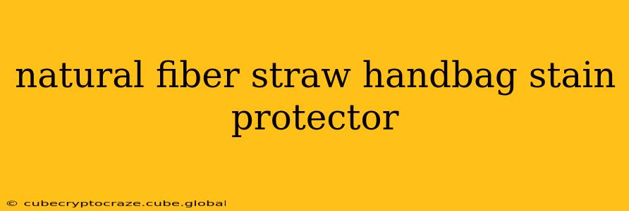 natural fiber straw handbag stain protector