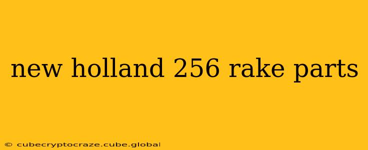 new holland 256 rake parts