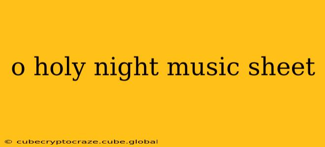 o holy night music sheet