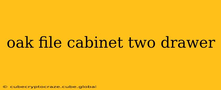 oak file cabinet two drawer