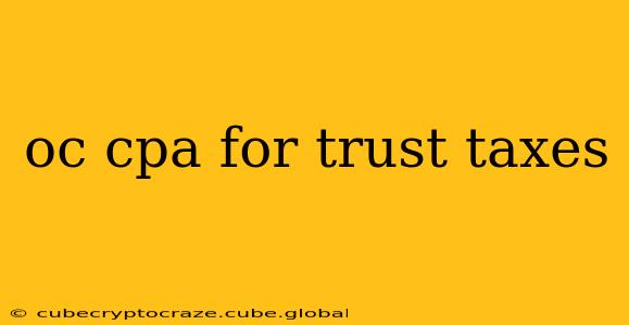 oc cpa for trust taxes