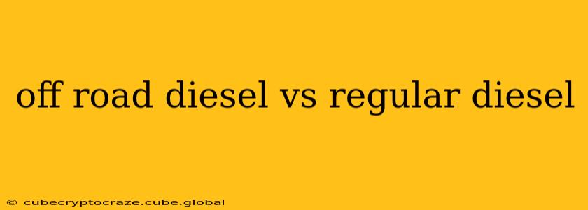 off road diesel vs regular diesel