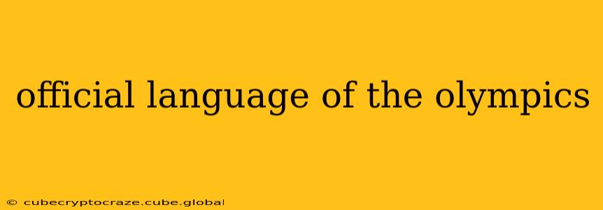 official language of the olympics