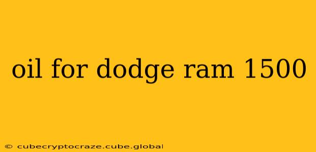 oil for dodge ram 1500