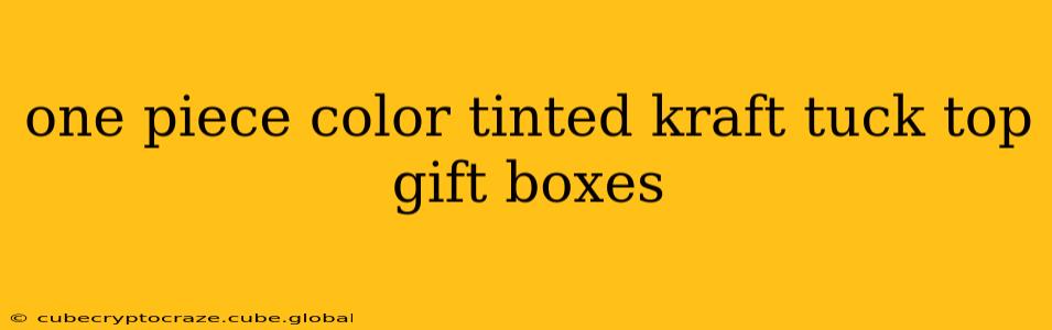 one piece color tinted kraft tuck top gift boxes