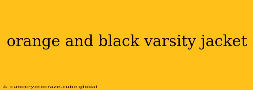 orange and black varsity jacket