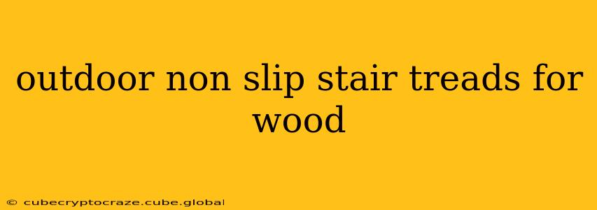 outdoor non slip stair treads for wood