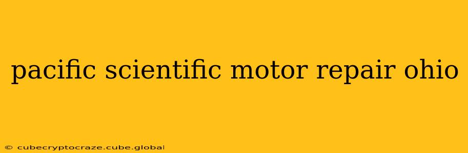 pacific scientific motor repair ohio