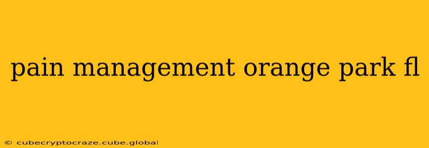 pain management orange park fl