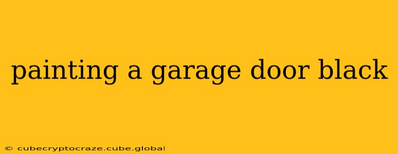 painting a garage door black