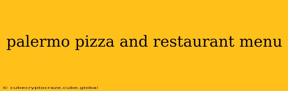 palermo pizza and restaurant menu