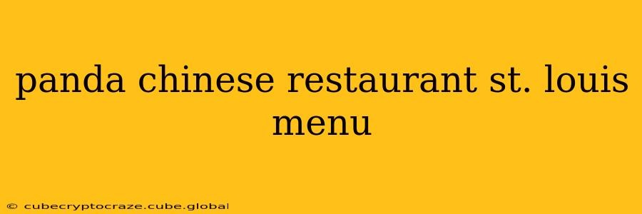 panda chinese restaurant st. louis menu