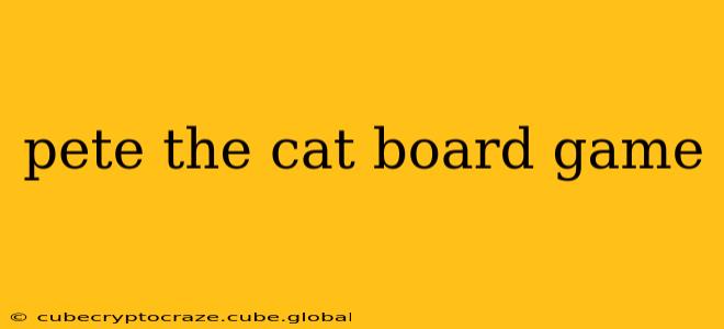 pete the cat board game