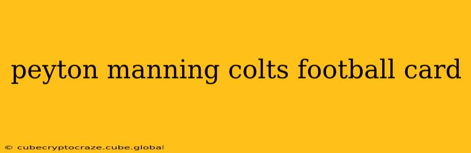 peyton manning colts football card