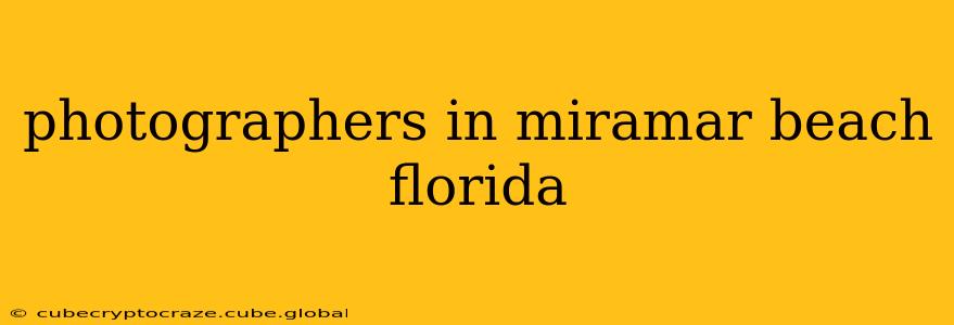 photographers in miramar beach florida