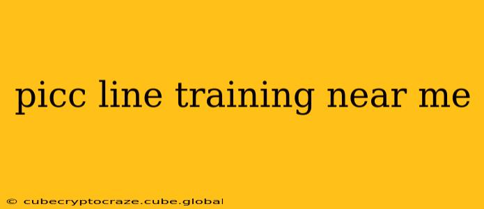 picc line training near me