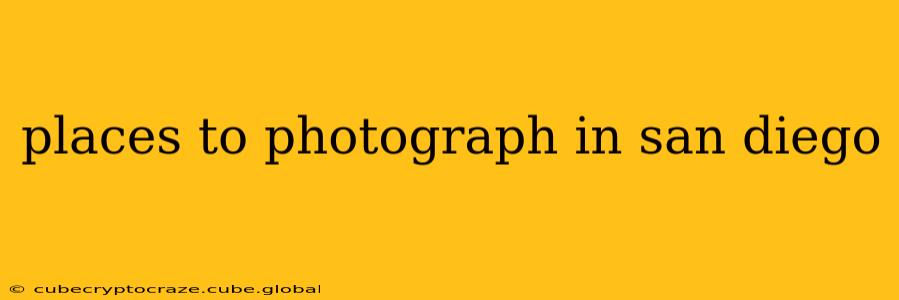 places to photograph in san diego