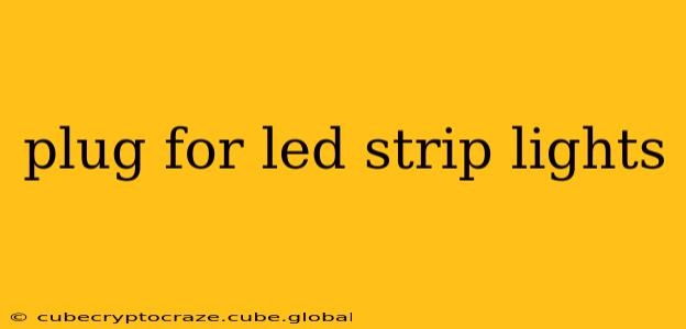 plug for led strip lights