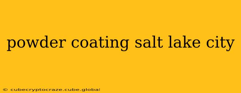 powder coating salt lake city