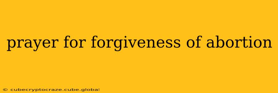 prayer for forgiveness of abortion