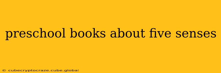 preschool books about five senses